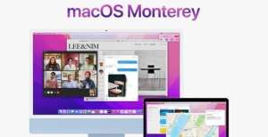 与未来图赏苹果macOS Monterey正版上线了，系统有哪些变化！年轻能