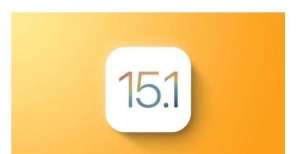用使用最多升级iOS 15.1用户已无法降级iOS 15.0.2及更早版不用设