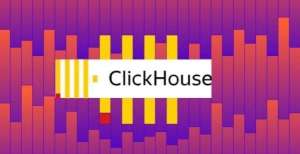 亿产业之门开源平台ClickHouse宣布获2.5亿美元B轮融资：估值20亿美元初创企